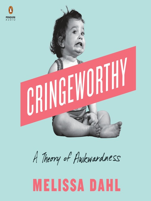 Title details for Cringeworthy by Melissa Dahl - Available